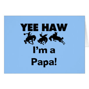 Yee Haw Je suis un T-shirt Papa et des GIfts