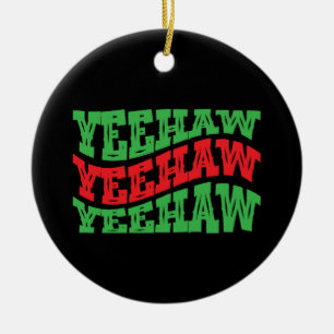 Yeehaw Christmas Cowgirl Western Cowboy Country Ceramic Ornament