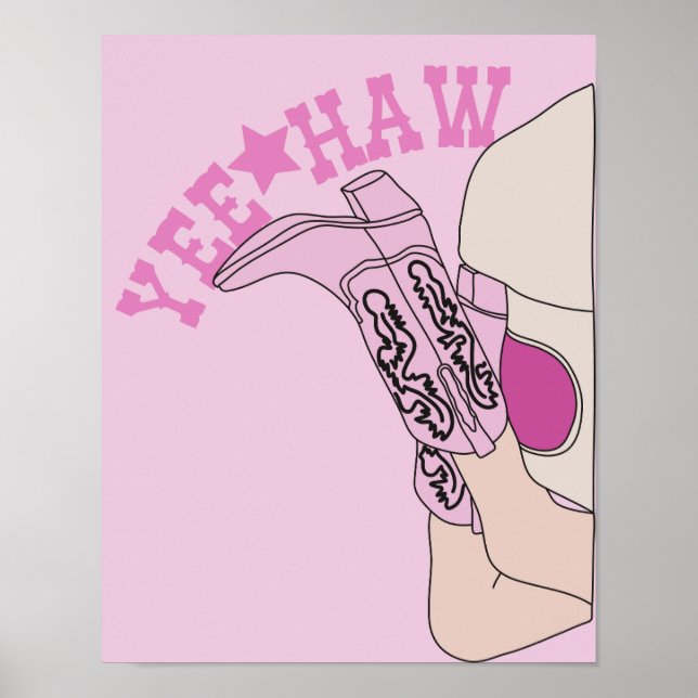 Yeehaw Cowgirl boots Poster (Front)
