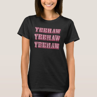Yeehaw Southern Western Girl Country Rodeo Cowgirl T-Shirt