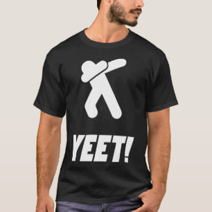 Yeet Dab Meme  T-Shirt