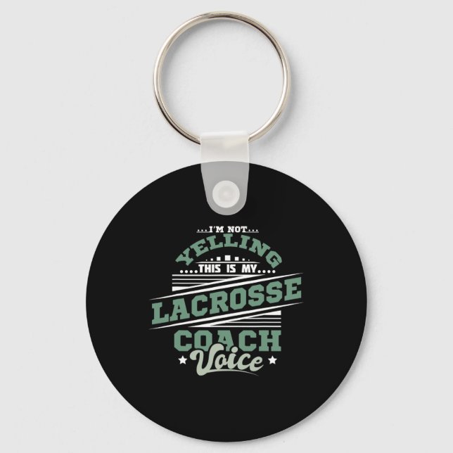 Yelling Lacrosse Coach Voice  Keychain (Front)