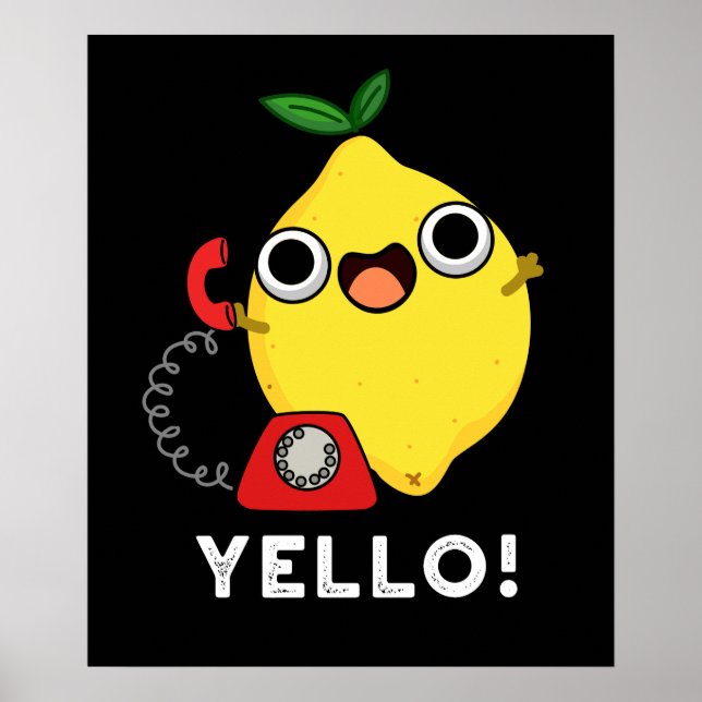 Yello Funny Yellow Lemon Pun Dark BG Poster (Front)