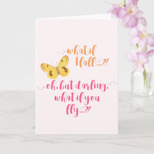 Yellow Butterfly - What if I fall? Inspirational Card