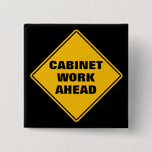 Yellow cabinet work ahead classic road sign 2 inch square button