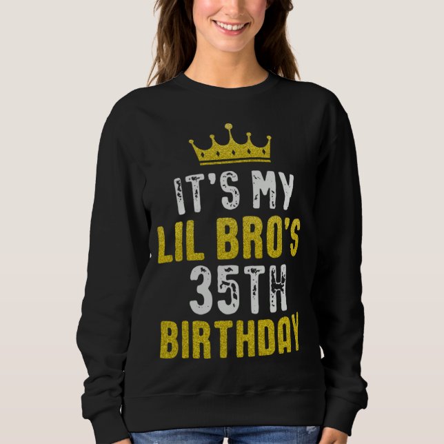 Yellow Crown 35th Bday For Brother From Sister Bro Sweatshirt (Front)