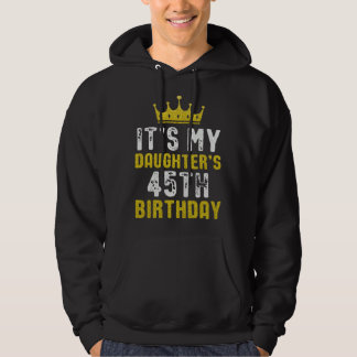 Yellow Crown 45th Bday For Daughter From Mom Dad Hoodie