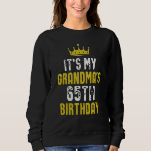 Yellow Crown 65th Bday For Grandma From grandchild Sweatshirt