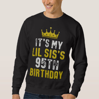 Yellow Crown 95th Bday For Sister From Sister Brot Sweatshirt
