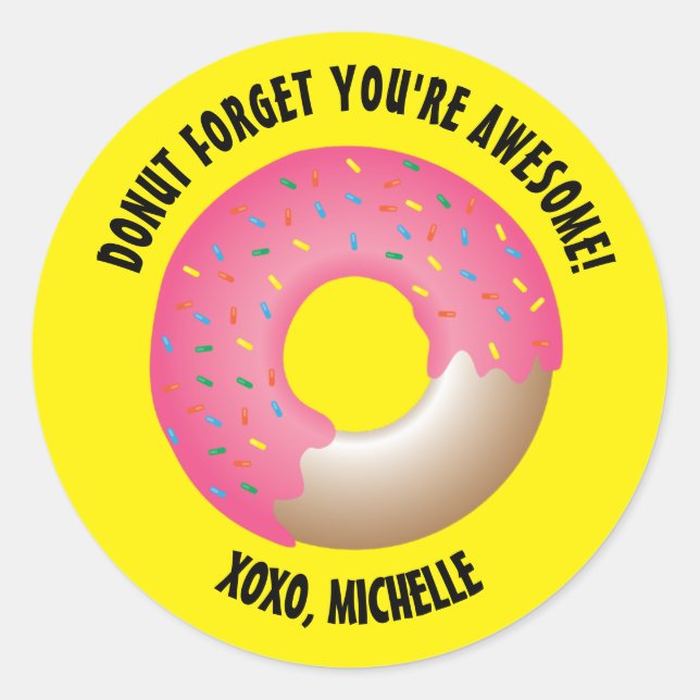 Yellow Doughnut Forget You're Awesome Valentine's Classic Round Sticker (Front)