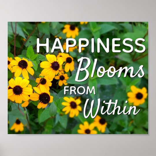 Yellow Flowers Happiness Blooms From Within Quote Poster Zazzle.ca