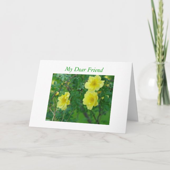 Yellow Friendship Roses, My Dear Friend Card (Front)