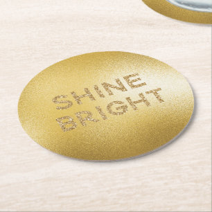 Yellow Gold Glitter Shine Bright Quote    Round Paper Coaster