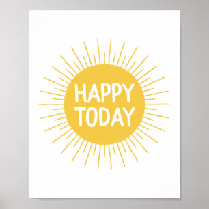Yellow Happy Today Inspirational Sun Quote Poster