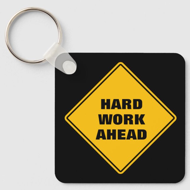 Yellow hard work ahead personalized road sign  keychain (Front)