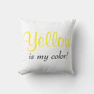 Yellow Is My Colour Quote Throw Pillow