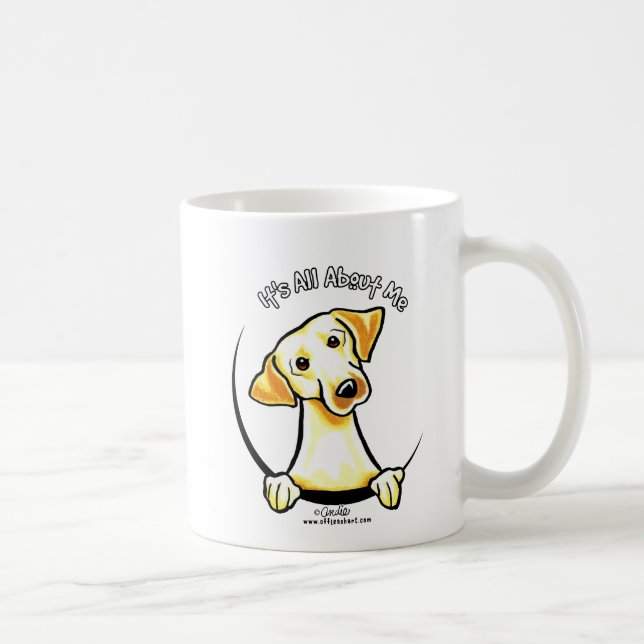 Yellow Lab Its All About Me Coffee Mug (Right)