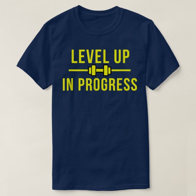 Yellow Level Up in Progress - Fitness and Workout  T-Shirt (Design Front)