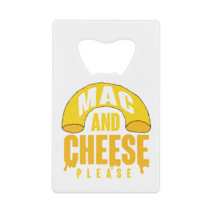 Yellow Macaroni Cheese for kids Mac and Cheese Credit Card Bottle Opener