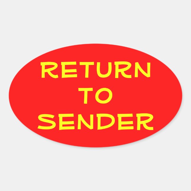 Yellow Return to Sender on Red Oval Sticker (Front)