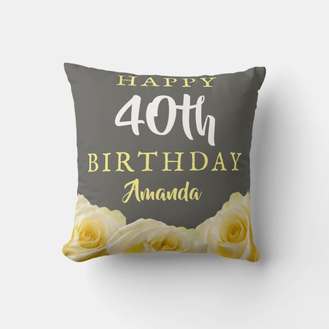 Yellow Rose Flower Floral 40th Birthday  Throw Pillow (Front)