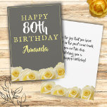 Yellow Rose Flower Floral 80th Birthday Card<br><div class="desc">Yellow Rose Flower Floral 80th Birthday Card. Beautiful yellow roses. The background is chalkboard grey. The text is in white and yellow colours and is easily customizable -  personalize it with your name,  age and text on the backside. Perfect for a woman who is celebrating her eightieth birthday.</div>