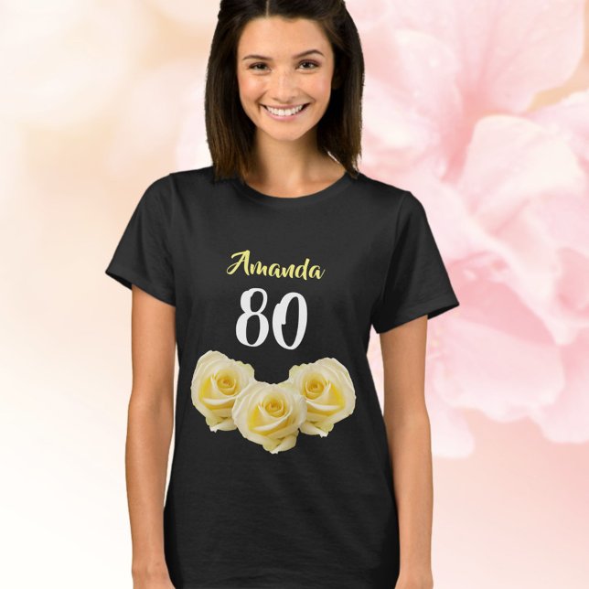 Yellow Rose Flower Floral 80th Birthday T-Shirt (Creator Uploaded)