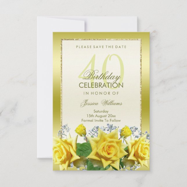 Yellow Roses & Gold Glitters 40th Birthday Save The Date (Front)