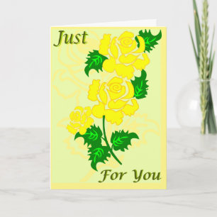 Yellow Roses just for you Card