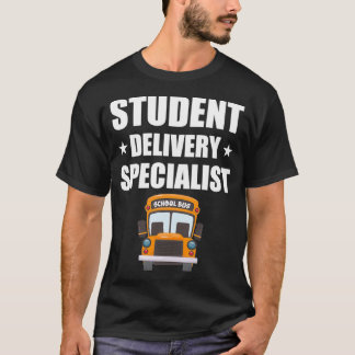 Yellow Schoolbus Driver Student Delivery Specialis T-Shirt
