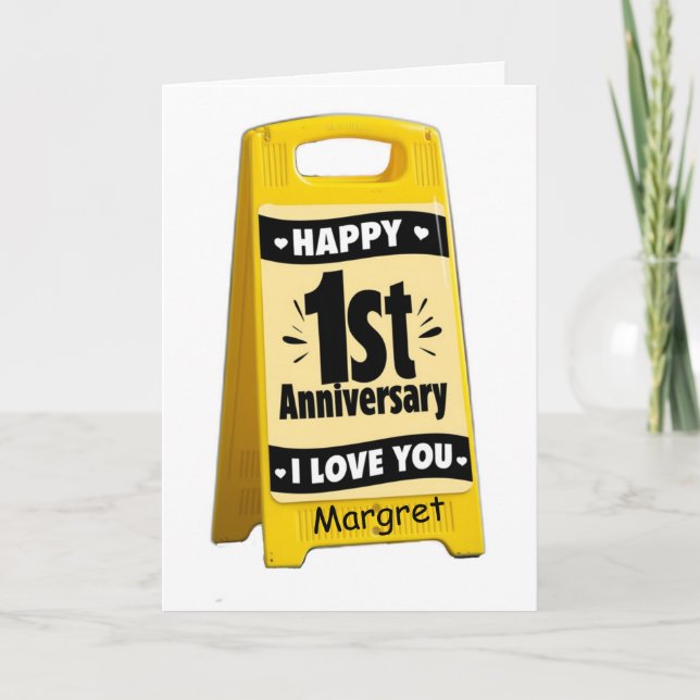 yellow sign 1st anniversary I love you Card (Front)