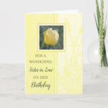 Yellow Tulips Sister in Law Birthday Card<br><div class="desc">Birthday card for sister in law with soft and pretty yellow tulip and thoughtful verse.</div>