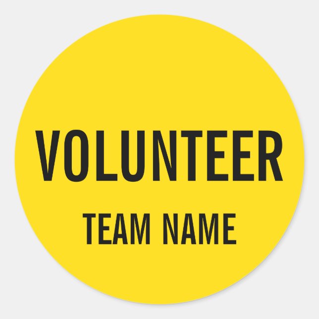 Yellow Volunteer Badge with Custom Team Name Classic Round Sticker (Front)