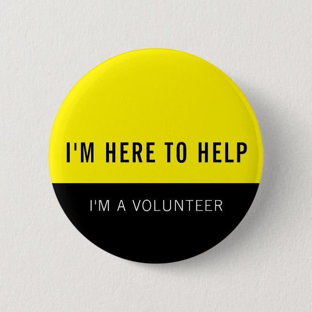 Yellow Volunteer Here To Help 2 Inch Round Button (Front)