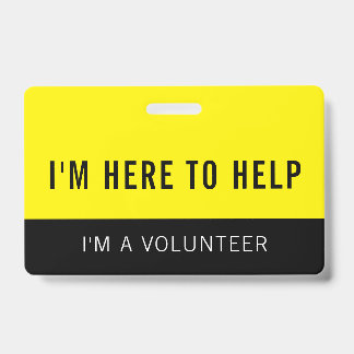 Yellow Volunteer Here To Help Badge
