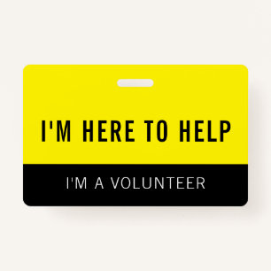 Yellow Volunteer Here To Help Badge