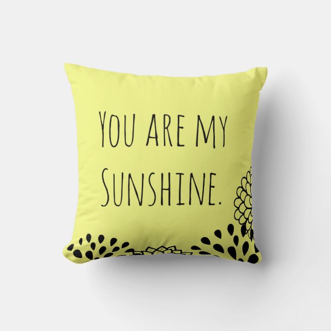 Yellow You Are My Sunshine Throw Pillow (Front)