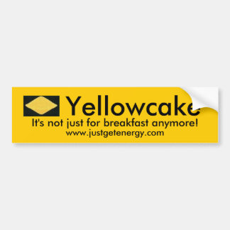 Yellowcake bumper sticker