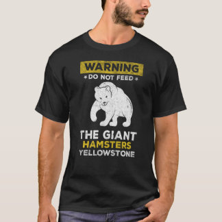 Yellowstone National Park Bear Quote Wildlife Natu T-Shirt