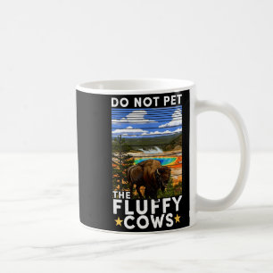 Yellowstone National Park Bison Do Not Pet The Flu Coffee Mug