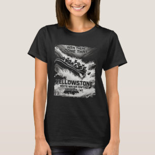 Yellowstone White Water Rafting River Rapids Monta T-Shirt