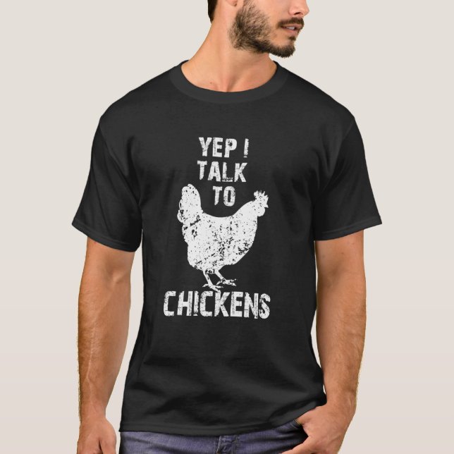Yep I Talk To Chickens Cute Chicken Buffs T-Shirt (Front)