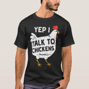 Yep I Talk To Chickens Whisperer Poultry Farm Men T-Shirt
