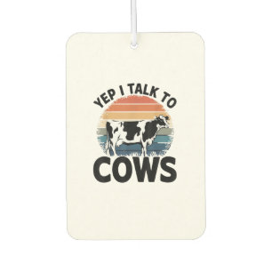 Yep I Talk To Cows Funny Vintage Dairy Farmer Cow Air Freshener