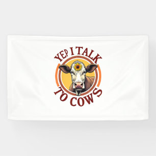 Yep I Talk To Cows Funny Vintage Dairy Farmer Cow  Banner