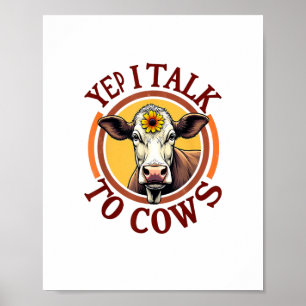 Yep I Talk To Cows Funny Vintage Dairy Farmer Cow Poster