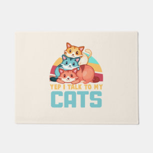 Yep, I Talk to My Cats–Adorable Trio Cat Design  2 Doormat