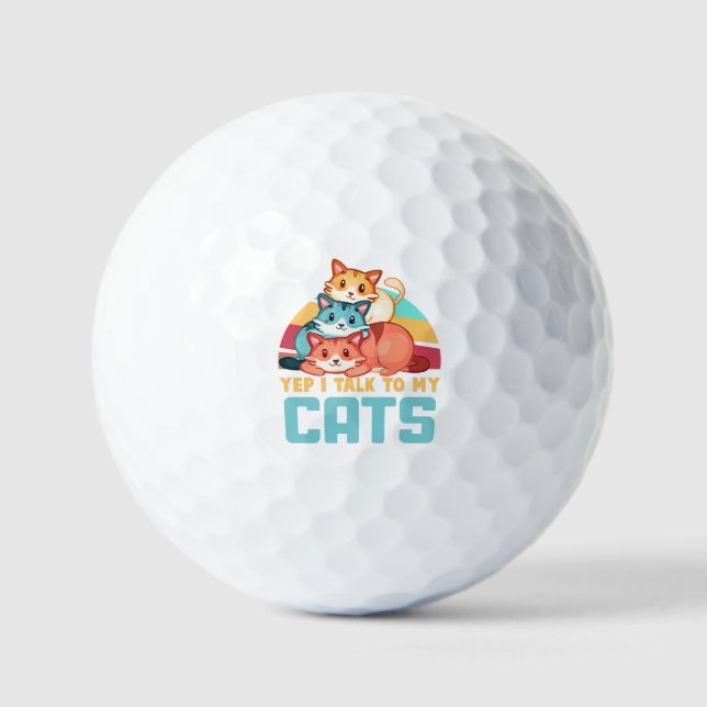 Yep, I Talk to My Cats–Adorable Trio Cat Design  2 Golf Balls (Front)