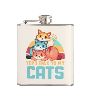 Yep, I Talk to My Cats–Adorable Trio Cat Design  2 Hip Flask