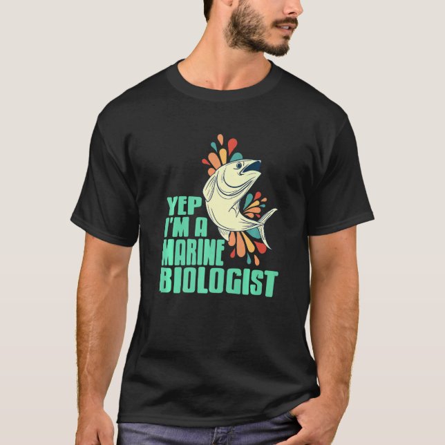Yep I'm A Marine Biologist Retro Designs Present T-Shirt (Front)